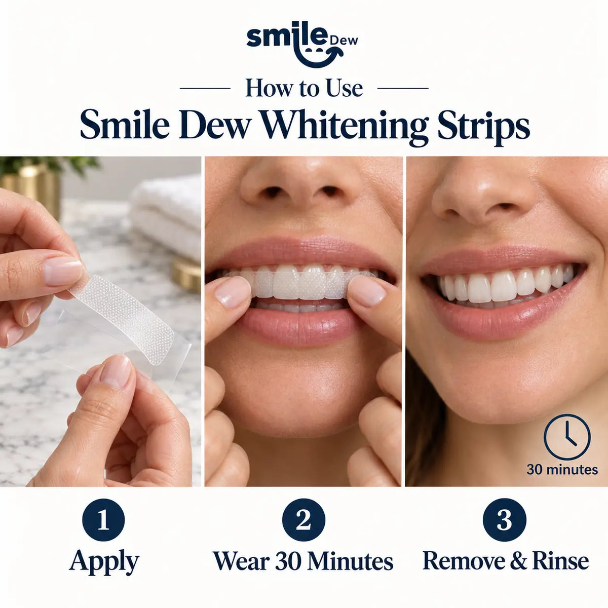 How to use Smile Dew teeth whitening strips in three steps: apply, wear for 30 minutes, then remove and rinse